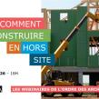 Webinaire du 11 février 2026, "Construire en hors site"