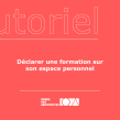 Tuto pour déclarer une formation sur son espace personnel