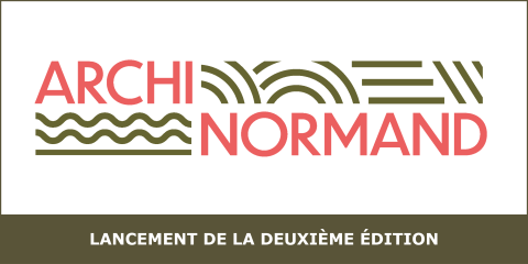Les candidatures pour la deuxième édition d'ARCHINORMAND sont ouvertes