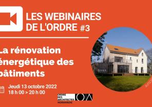 Webinaires du CROA Webinaire  3 La rénovation énergétique des bâtiments