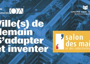 Salon des Maires 2021 - Regards croisés élu, architecte et avocat : un partenariat innovant pour concevoir la ville de demain