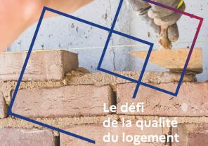 Le défi de la qualité du logement