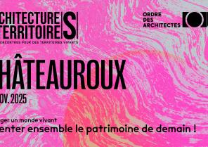 Architectures & Territoires 2025 - Châteauroux le 6 novembre 2025