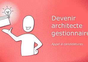 Appel à candidatures pour les architectes gestionnaires