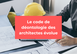 Nouveau code de déontologie des architectes 2026