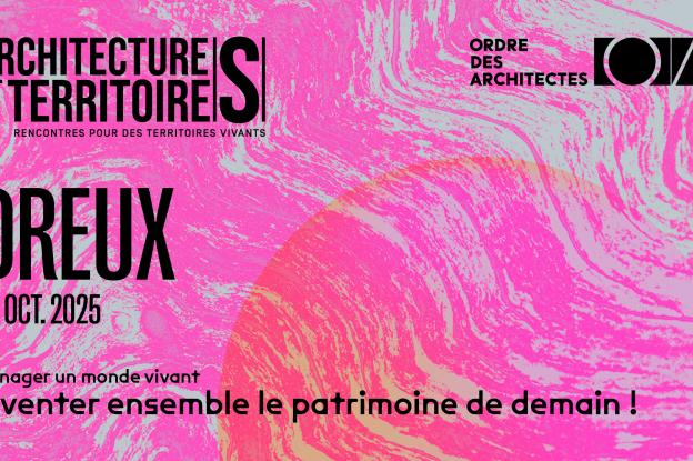 Architectures & Territoires 2025 - Dreux le 9 octobre 2025