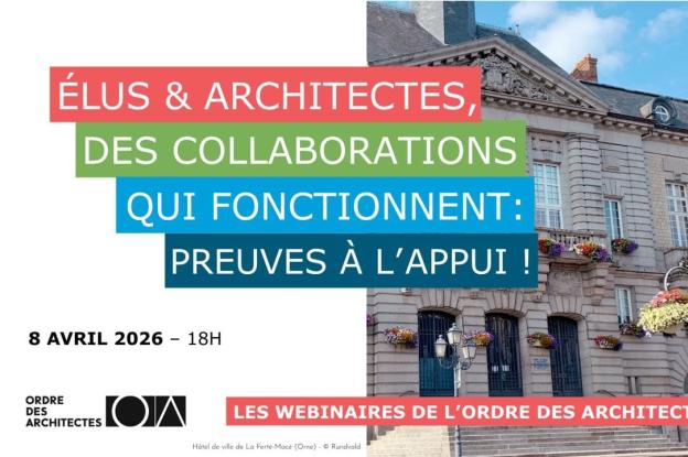 Webinaire « Élus & architectes : des collaborations qui fonctionnent, preuves à l'appui ! »