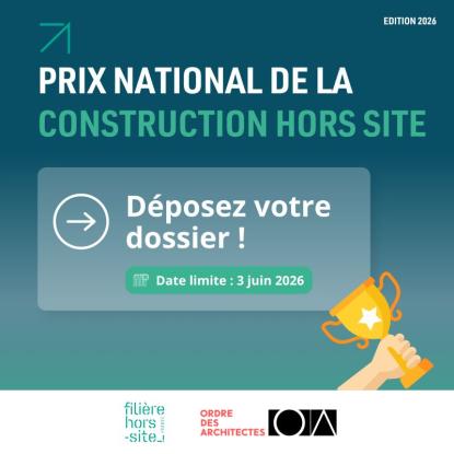 Le Prix National de la Construction Hors-Site 2026 est lancé.