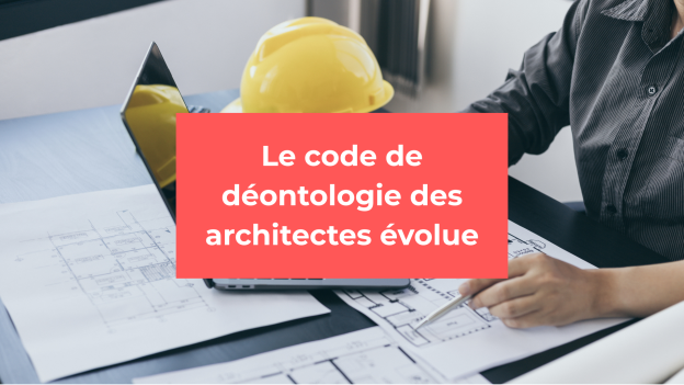 Nouveau code de déontologie des architectes 2026