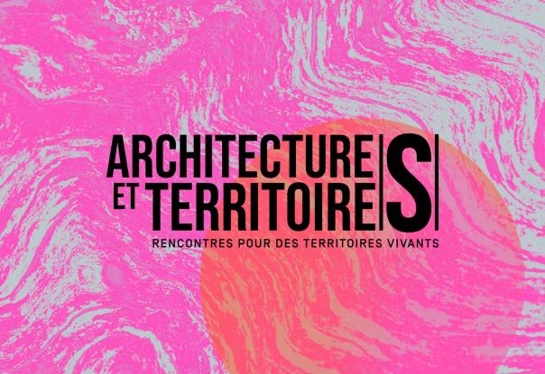 Rencontres Architectures & Territoires