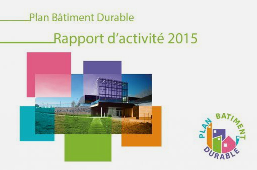Rapport d'activité 2015 - Plan Bâtiment durable